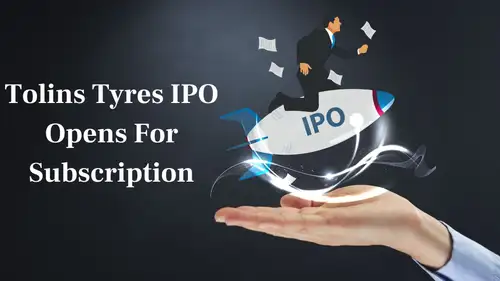 From price band to risk factors and should you subscribe, here is everything you need to know about the Tolins Tyres IPO.